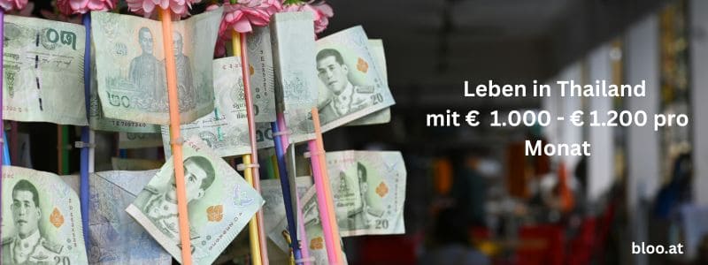 Leben in Thailand mit 1000 bis 1200 euro pro Monat